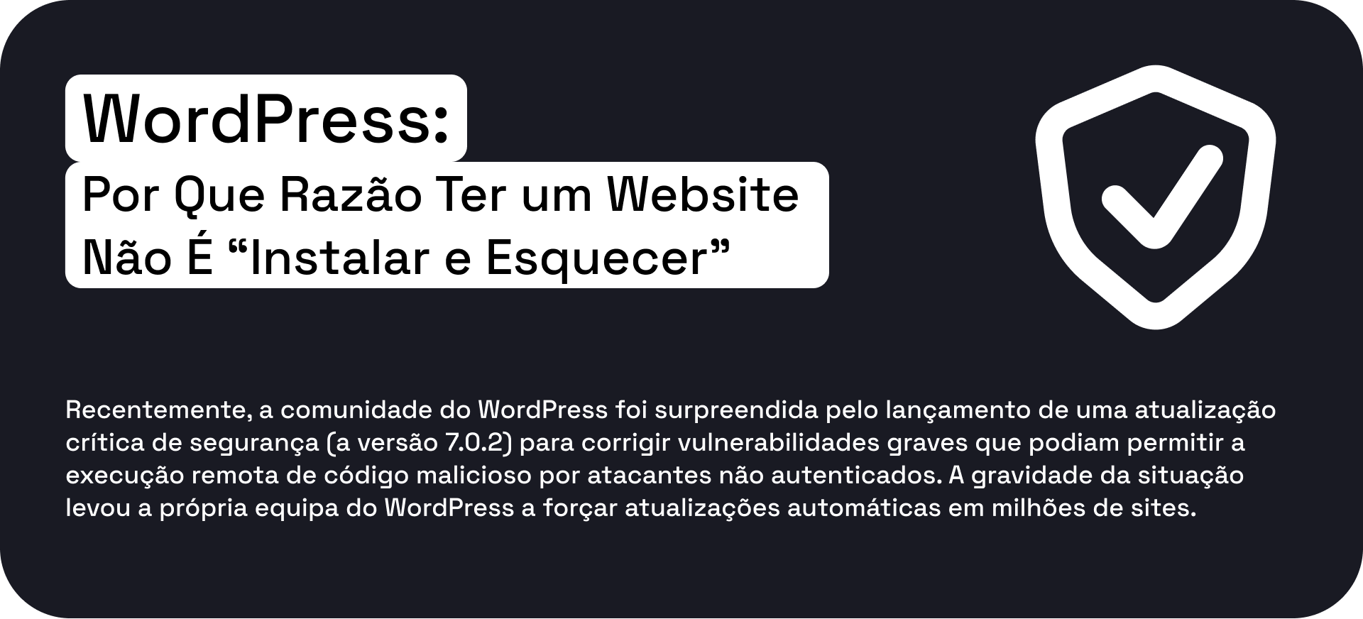 Falha Crítica no WordPress: Por Que Razão Ter um Website Não É “Instalar e Esquecer”
